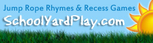 Jump rope rhymes, clapping and circle games, chants and songs kids sing and play.